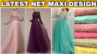 Latest Net Maxi Design || Maxi Designs For Girls || Party Wear Maxi Dress Design || ‎@RohaAhmed 