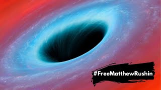 Matthew Rushin Talks about Black Holes - Imprisoned for Being Autistic while Black