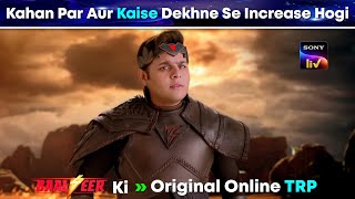 Baalveer Season 4 : Sony Liv Par Kab Aur Kaise Dekhne Se Increase 📈 Hogi Original Online TRP