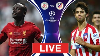 Liverpool Vs Atletico Madrid 2 -3/ Live Hd stream /head to head / UEFA CHAMPIONS LEAGUE