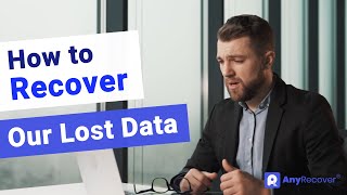 AnyRecover - Your All-in-One Data Recovery Expert