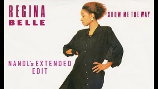 Regina Belle - Show Me The Way (Nandl's Extended Edit)