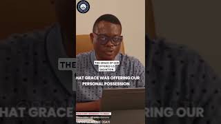 THE GRACE OF GOD OFFERED US SALVATION ~ APOSTLE AROME OSAYI