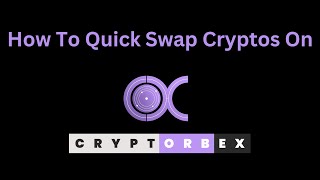 How To Quick Swap Cryptos On Cryptorbex