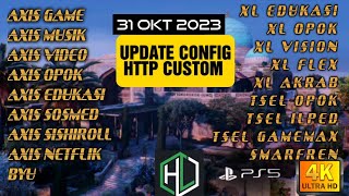 UPDATE || CONFIG HC || ALL AXIS || ALL TSEL || ALL INDOSAT || ALL XL || BYU [ 31 OKT ]