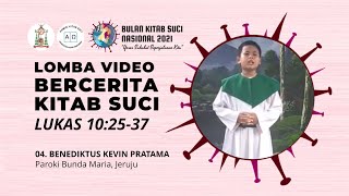 04 - LOMBA BERCERITA KS LUKAS 10:25-37 - BENEDIKTUS KEVIN PRATAMA - PAROKI BUNDA MARIA JERUJU