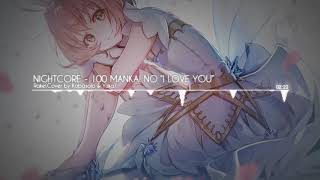 Nightcore - 100 Mankai No "I Love You"