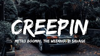 Creepin - Metro Boomin , The Weeknd , 21 Savage (Lyrics)