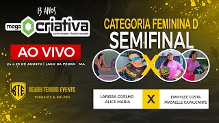 SEMIFINAL CAT.  FEMININA - LARISSA COELHO/ALICE MARIA X EMMYLEE COSTA/MYCAELLE CAVALCANTE