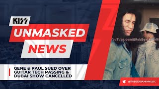 KISS Unmasked Breaking News: New Lawsuit & Dubai Cancellation