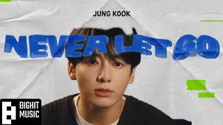 JUNGKOOK 'Never Let Go' New Single Release! BTS Festa 2024