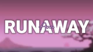 Aurora - Runaway (Lyrics)