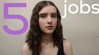 every job I've had in my gap year (acting side jobs)