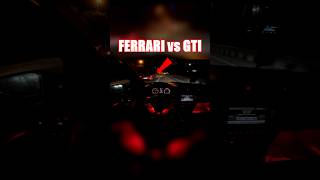 GTi vs FERRARI / #турбобудни #гонки