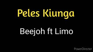 Peles Kiunga - Beejoh ft Limo (2023)