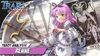 Renne Character & Tarot Analysis (Enforcer XV) [Trails/Kiseki Series]