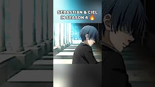 sebastian x ciel season 4 #shorts #short