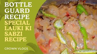 Lauki ki Sabzi | Lauki ki Sabzi Recipe | How to make Lauki ki sabzi | Lauki Ki Bhujiya #bottleguard