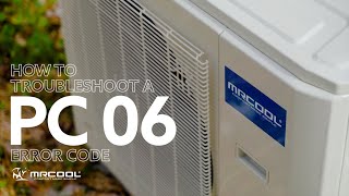 How to Troubleshoot a PC 06 Error Code on 4th Gen MRCOOL DIY Mini Split