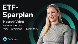 Industry Voices | Verena Heming von BlackRock zum Thema ETF-Sparpläne