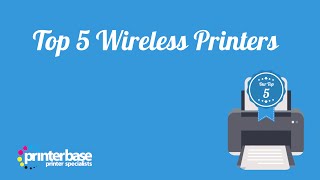 Top 5 Wireless Printers