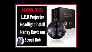 Daymaker style LED 5 3/4” headlight install - Harley Davidson Street Bob