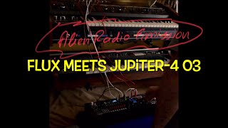 “Flux meets Jupiter-4 03” by Friendly Noise