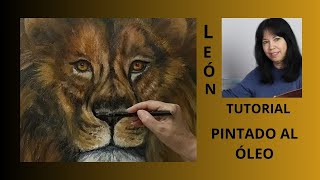 TUTORIAL !!!!!  PINTAR UN LEÓN  / pintada al ÓLEO / PAINTING A LION /How To Paint A Realistic Lion