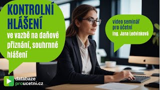 Kontrolní hlášení ve vazbě na daňové přiznání, video školení pro účetní od AZ-DIALOG 3min