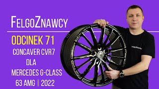 FelgoZnawcy #71- Felga Concaver Wheels CVR7 22x10 Platinum Black dla Mercedes G63 AMG  2022r