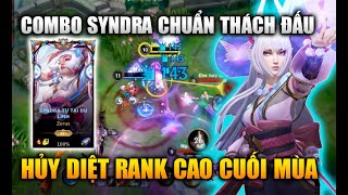 [LMHT Tốc Chiến] Syndra Cách Combo Chuẩn Hủy Diệt Rank Cuối Mùa