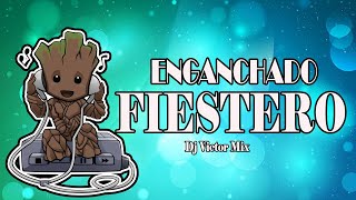 ENGANCHADO FIESTERO - 2022 FIESTA Dj Victor Mix