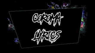 COROMA (CORONA) (LYRICS) - ZZERO SUFURI