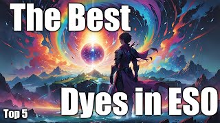 The Best Dyes In ESO | Elder Scrolls Online Outfits and Styles