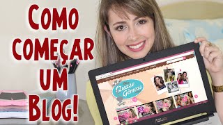 Como criar um blog e um canal - Dicas para blogs por Blog Quase Gêmeas