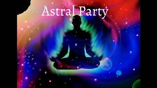 "Astral Party" (Original song)