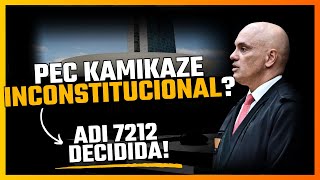 STF Considera PEC Kamikaze Inconstitucional! | Entenda a ADI 7212