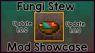 Fungi Stew Mod (Mod Showcase)