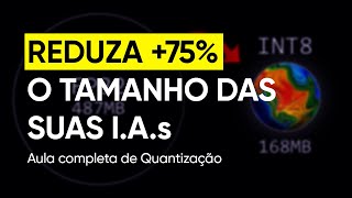 Quantização: o futuro dos modelos de IA (tutorial completo)