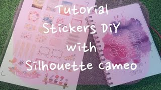 Tutorial: Stickers diy with Silhouette Cameo