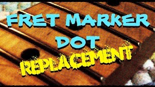 Replacing (dot) fret markers