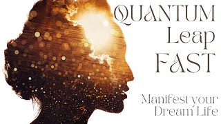 6 Min QUANTUM LEAP into your Future