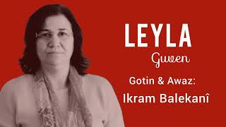 Leyla (Guven) - Ikram Balekanî