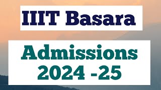 iiit basara admissions 2024-25 | Focusfirergukt| iiit results 2024 | iiit basara