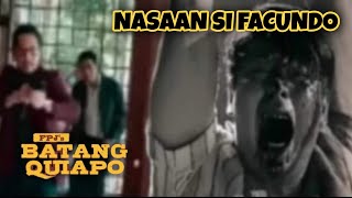 FPJ's Batang Quiapo | "Nasaan si Facundo"