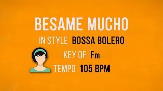 Besame Mucho - Karaoke Female Backing Track