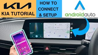 Kia Android Auto - How to Connect & Set Up Android Auto - Step by Step Guide