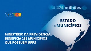 Pedido do TCE ao Ministério da Previdência beneficia 285 municípios que possuem RPPS