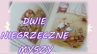 DWIE NIEGRZECZNE MYSZY | Bajka dla dzieci