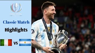 Italia vs Argentina 0-3 | FINALLISIMA 2022 | Highlights | Classic Match